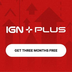 Get Three Months of IGN Plus