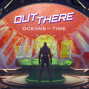 Out There: Oceans of Time