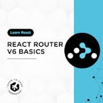 React Router v6 Basics