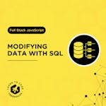 Modifying Data with SQL