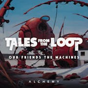 Tales From The Loop: Our Friends The Machines