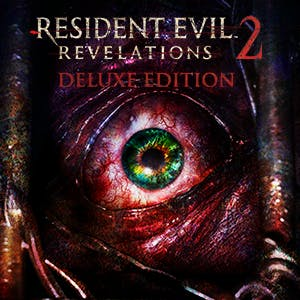 Resident Evil Revelations 2 / Biohazard Revelations 2 Deluxe Edition