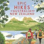 Epic Hikes of Australia & New Zealand 1