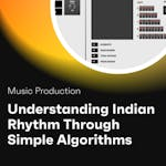 Understanding Indian rhythm through simple algorithms