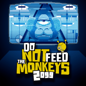 Do Not Feed the Monkeys 2099