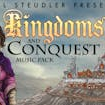 Kingdoms And Conquest Music Pack