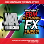 EDM Full Length FX Lines