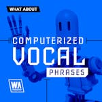 Computerized Vocal Phrases