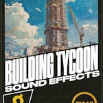 Building Tycoon Sound FX Pack