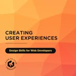 Creating User Experiences