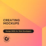 Creating Mockups