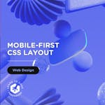 Mobile-First CSS Layout