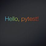 Hello, pytest!