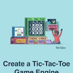 Create a Tic-Tac-Toe Python Game Engine With an AI Player