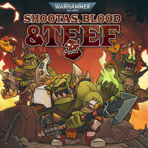 Warhammer 40,000: Shootas, Blood & Teef