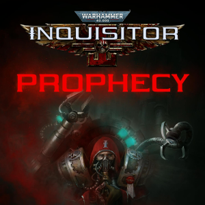 Warhammer 40,000: Inquisitor - Prophecy