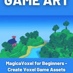 MagicaVoxel for Beginners - Create Voxel Game Assets