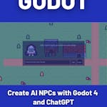 Create AI NPCs with Godot 4 and ChatGPT