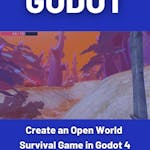 Create an Open World Survival Game in Godot 4