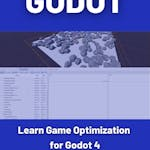 Learn Game Optimization for Godot 4