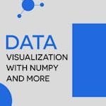 Visual Mastery - Stunning Image Manipulation and Data Visualization with NumPy, PyPlot, and Seaborn