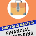 Complete Financial Engineering - High-Frequency Trading and Portfolio Mastery