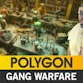 POLYGON - Gang Warfare Pack