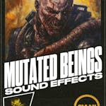 Mutated Beings Sound FX Pack