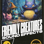 Friendly Creatures Sound FX Pack