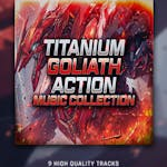 Titanium Goliath: Action Music Collection