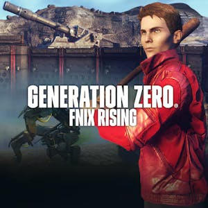 Generation Zero - FNIX Rising