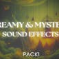 Dreamy Mystery Sound Effects Pack