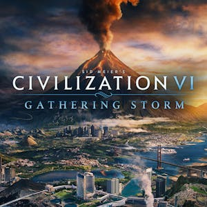 Sid Meier’s Civilization® VI: Gathering Storm