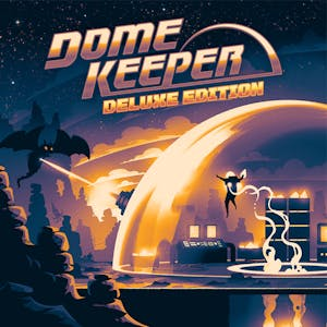 Dome Keeper Deluxe