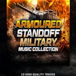 Armoured Standoff: Military Music Collection