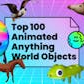 Asset Pack - Top 100 Animated Anything World Objects