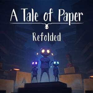 A Tale of Paper: Refolded Edition