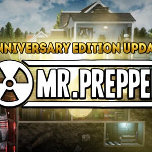 Mr. Prepper - Anniversary Edition