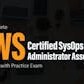 The Complete AWS Certified SysOps Administrator - Associate (SOA-C02) with Practice Exam