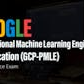 Google Professional Machine Learning Engineer Certification (GCP-PMLE) with Practice Exam