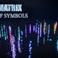 Matrix / Rain of Symbols - VFX