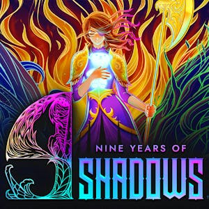 9 Years of Shadows