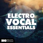 Electro Vocal Essentials