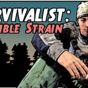 Survivalist: Invisible Strain