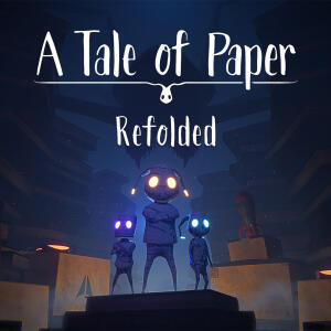 A Tale of Paper: Refolded Edition