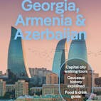 Lonely Planet Georgia, Armenia & Azerbaijan 8