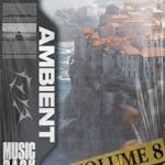 Ambient Music Pack Vol. 8