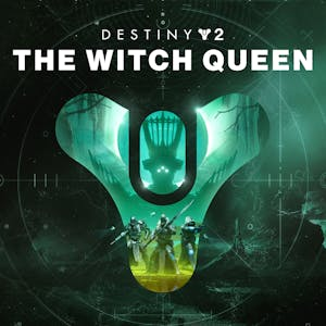 Destiny 2: The Witch Queen