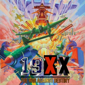 19XX - The War Against Destiny