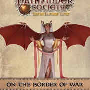 Pathfinder Society Scenario #09-03: On the Border of War [P1]